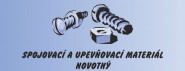 SPOJOVACÍ A UPEVŇOVACÍ MATERIÁL - NOVOTNÝ, s.r.o.