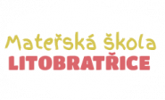 Mateřská škola, Litobratřice, okres Znojmo, příspěvková organizace