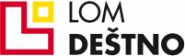 LOM DEŠTNO a.s.