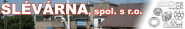 SLÉVÁRNA, spol. s r.o.
