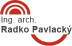 Ing.arch. Pavlacký Radko