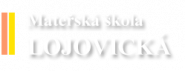 Mateřská škola Lojovická