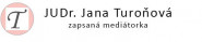JUDr. Jana Turoňová, zapsaná mediátorka